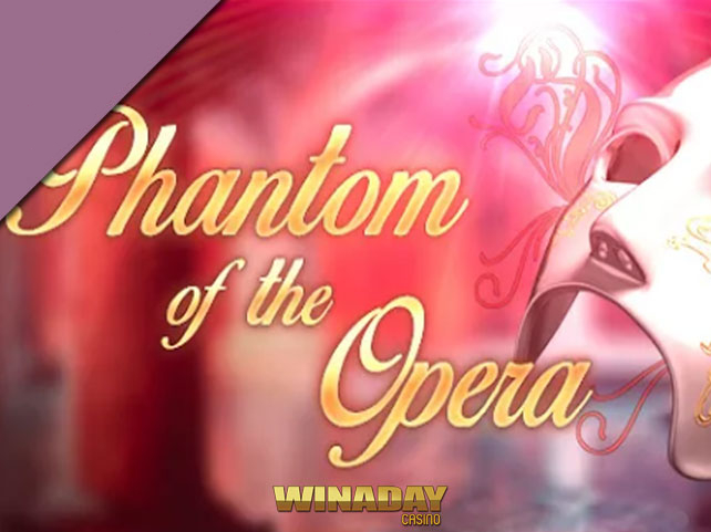 Phantom Of The Opera coming to WinADay Casino
