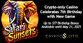 CryptoSlots Celebrates 7 Years with New Safari Sunsets Slot and Big Bonuses
