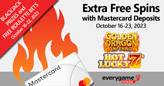 Everygame Poker Players That Deposit with Mastercard Get 30 Extra Free Spins on Two Red Hot Slots
