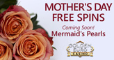 Golden Euro Casino Giving Mother’s Day Free Spins; RTG’s New Mermaid’s Pearls Coming Soon