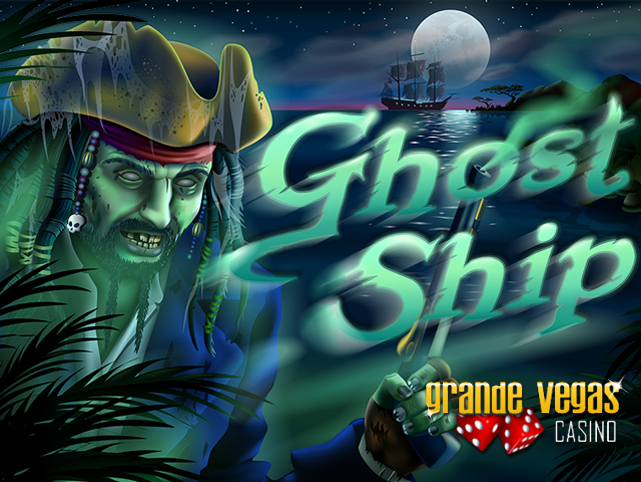 Set Sail Aboard Grande Vegas Casino's Ghost Ship