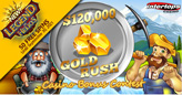 Race for $120,000 in Gold Rush Prizes Begins; New 