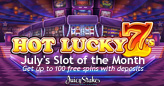 Juicy Stakes Players Can Get up to 100 Free Spins on the New Hot Lucky 7s, the Slot of the Month for July
