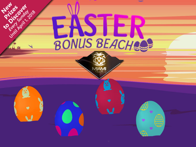 Easter Bonus Beach coming to Miami Club Casino