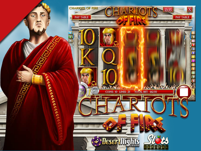 Chariots Of Fire hits Slots Capital and Desert Nights Casino