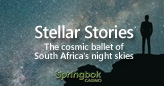 Springbok Casino Explores the South African Night Sky in Stellar Stories Feature
