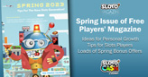 Spring Player Magazine has Ideas for Personal Growth, Tips for Slots Players & Loads of Spring Bonus Offers