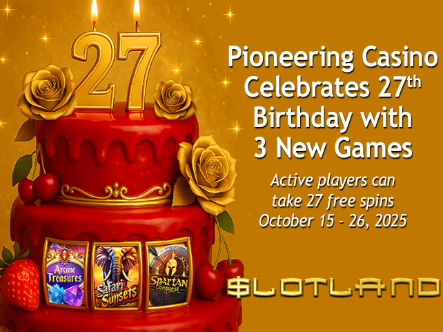 Slotland Celebrates 27 Years of iGaming Innovation with New Games and Birthday Promotions