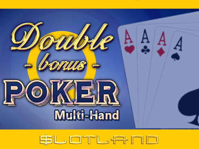 Get a $15 Freebie to Try Slotland's New Double Bonus Poker Multi-Hand Video Poker Game