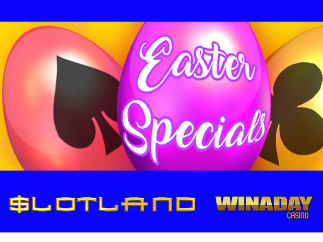 Easter Bonuses at Slotland and WinADay include Free Chips and a Free Mini-Slot