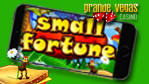 Small Fortune Goes Mobile at Grande Vegas 