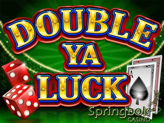 Double Ya Luck at Springbok Casino